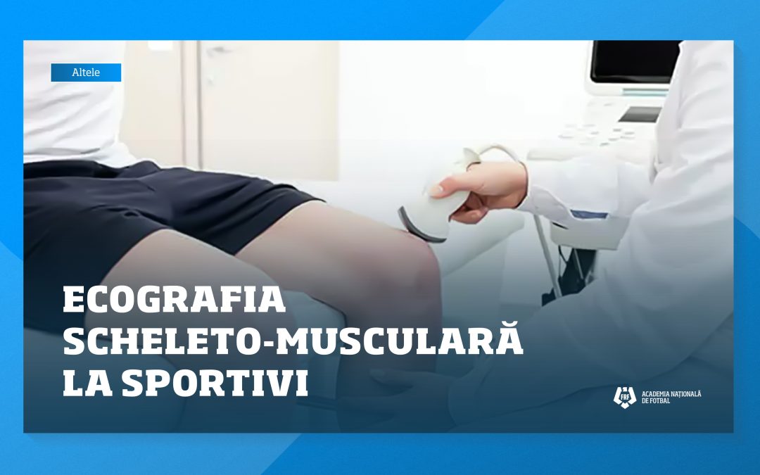 Ecografia aparatului musculoscheletal la sportivi