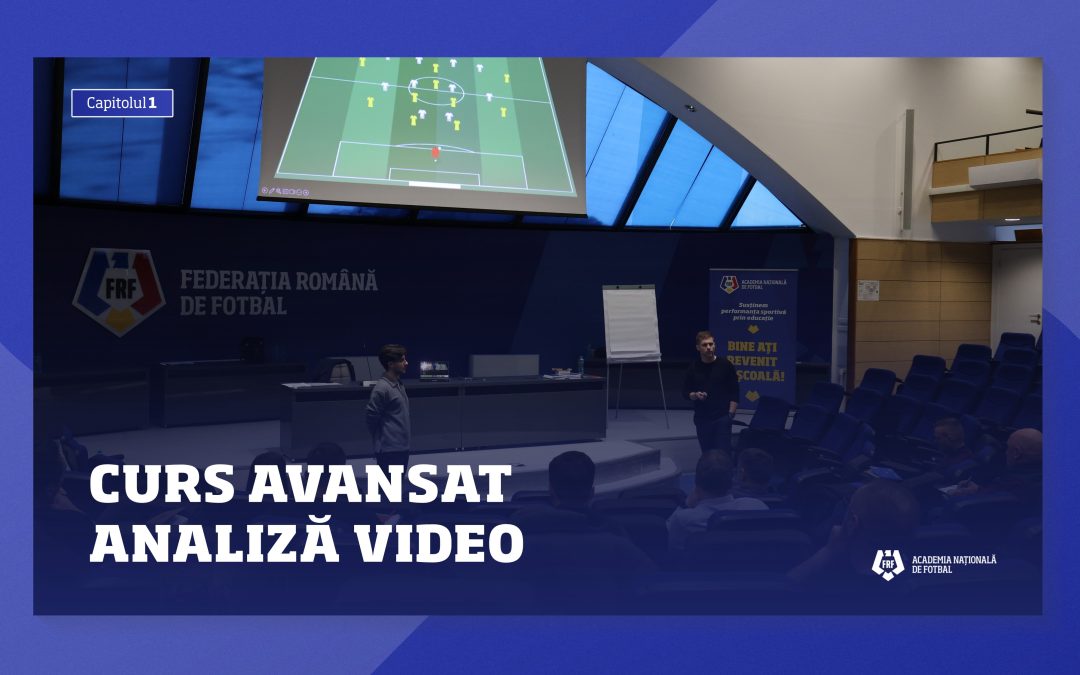 Curs Avansat în Analiză Video pentru Cluburile Profesioniste